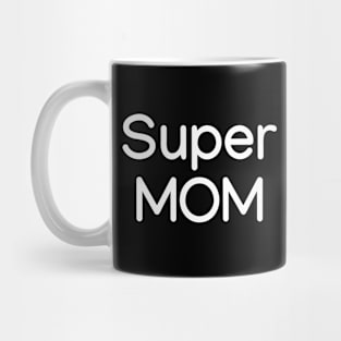 Super MOM White Mug